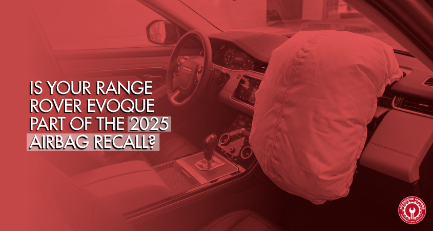 Is Your Range Rover Evoque Part of the 2025 Airbag Recall?