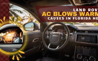 Land Rover AC Blows Warm? Causes in Florida Heat